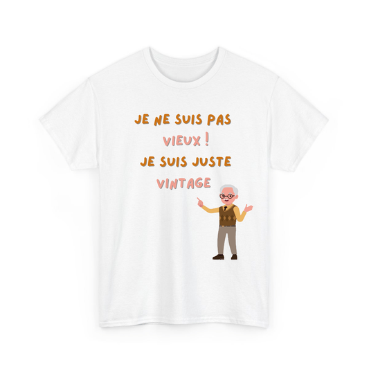 Je suis pas vieux/vieille, je suis juste vintage - TextileRire