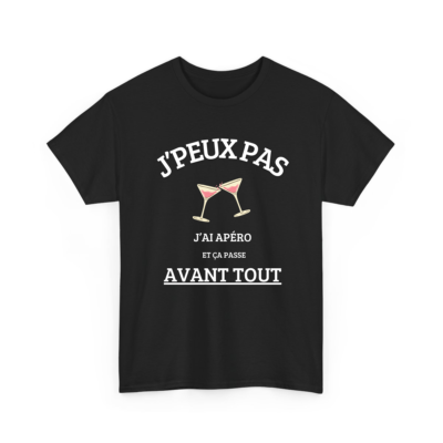 J’peux pas j’ai apéro - T-shirt humoristique TextileRire