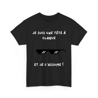 Je suis une tête à claque et je l’assume - T-shirt humoristique TextileRire