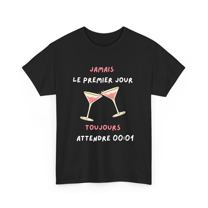 Jamais le premier jour, toujours attendre 00:01