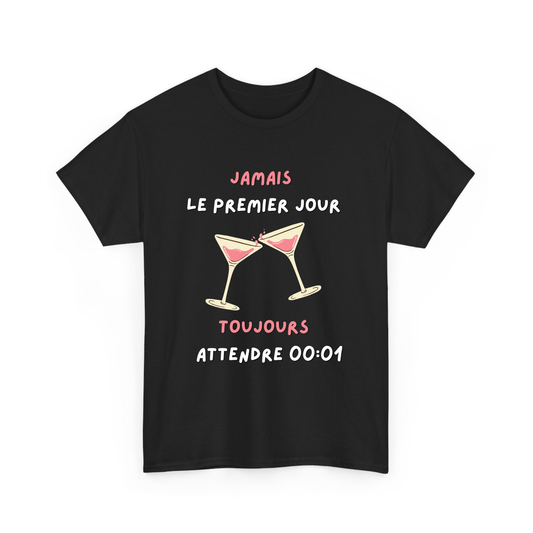 Jamais le premier jour, toujours attendre 00:01