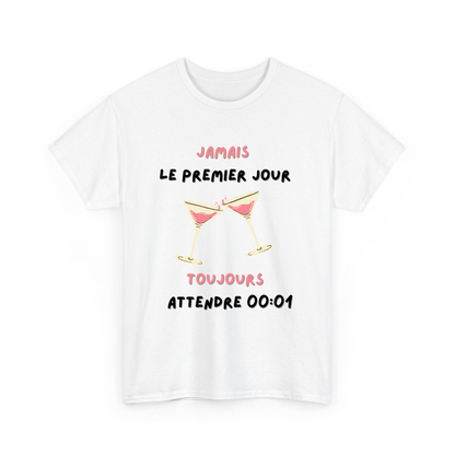 Jamais le premier jour, toujours attendre 00:01