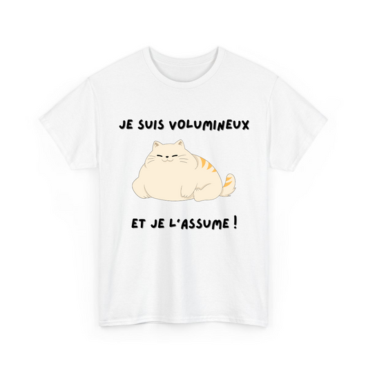 Je suis volumineux et je l'assume
