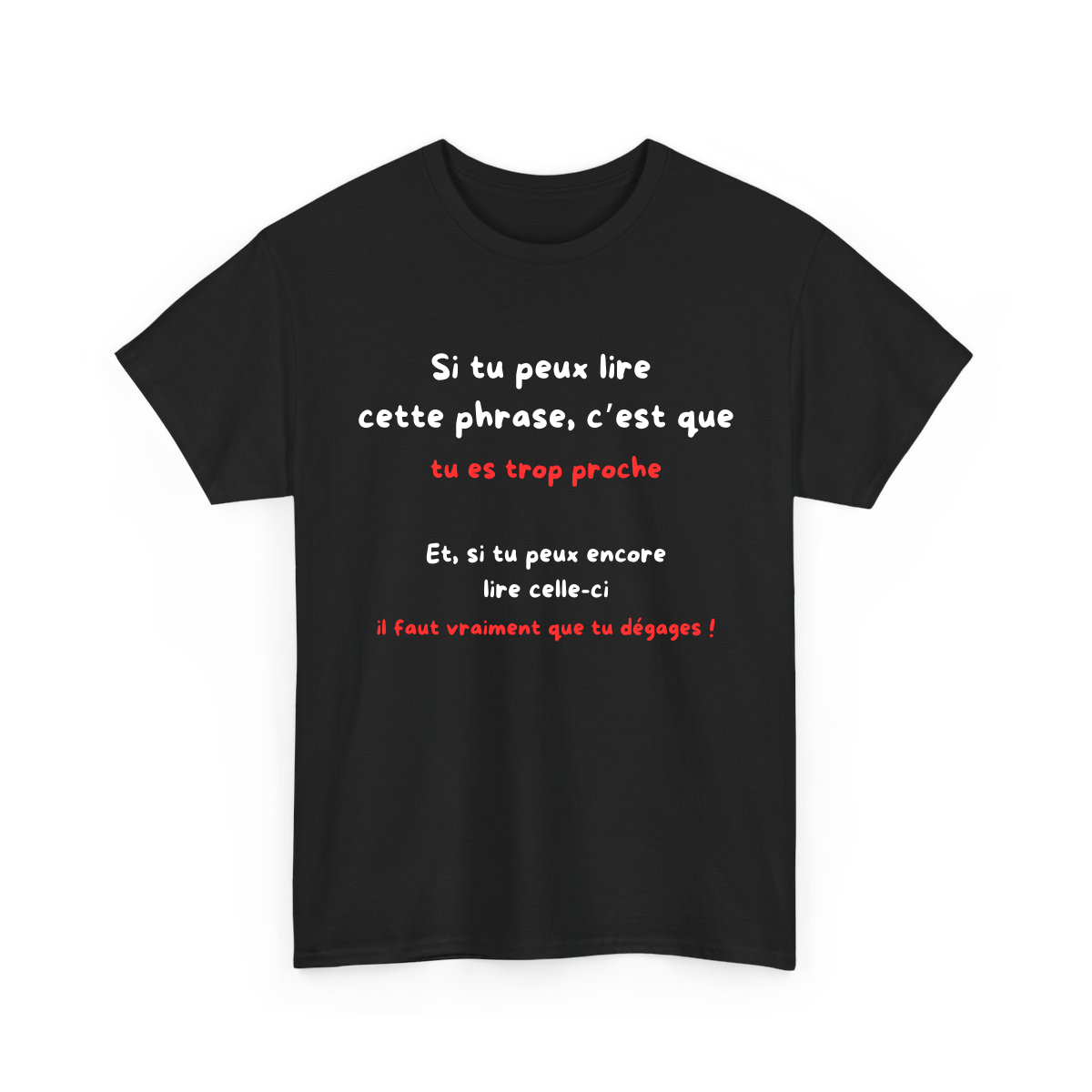 Si tu peux lire cette phrase, c'est que tu es trop proche