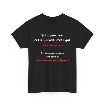 Si tu peux lire cette phrase, c'est que tu es trop proche