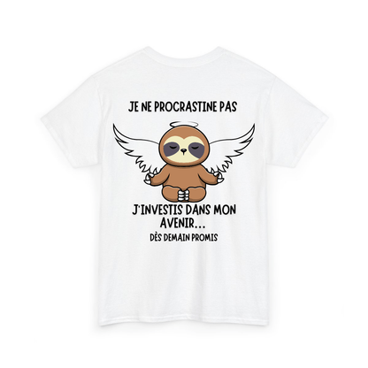 Je ne procrastine pas, j'investis dans mon avenir - TextileRire