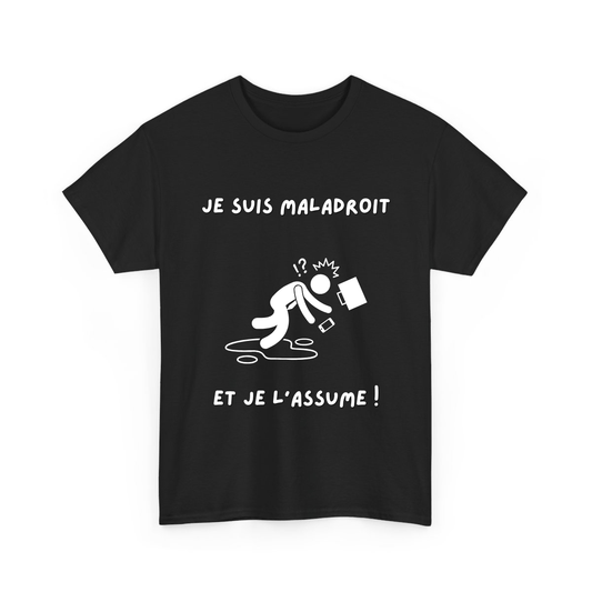 Je suis maladroit/maladroite et je l'assume - TextileRire