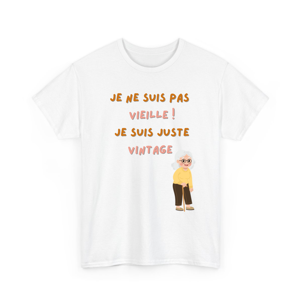 Je suis pas vieux/vieille, je suis juste vintage - TextileRire