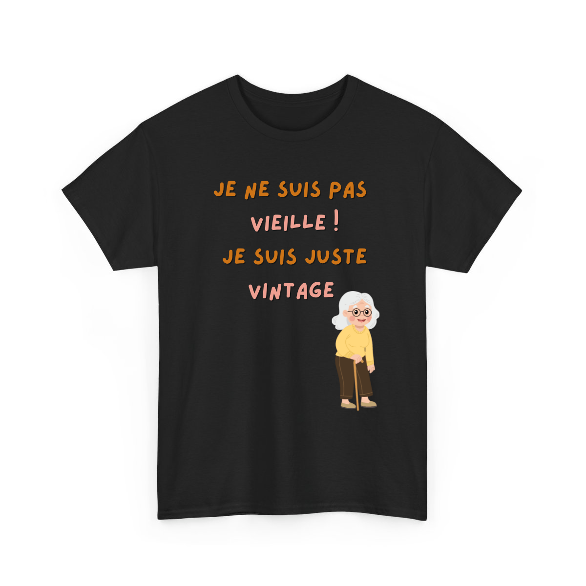 Je suis pas vieux/vieille, je suis juste vintage - TextileRire