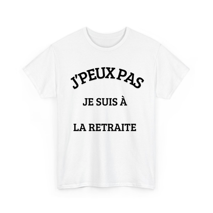 J’peux pas je suis à la retraite - TextileRire