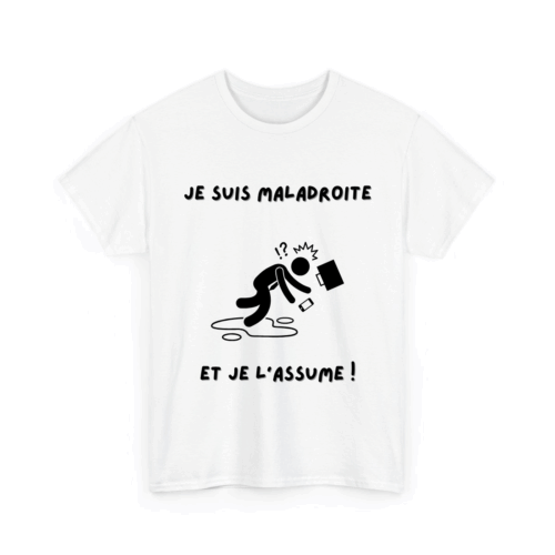 Je suis maladroit/maladroite et je l'assume - TextileRire