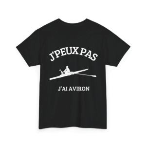 J'peux pas j'ai aviron #2 - T-shirt humoristique TextileRire