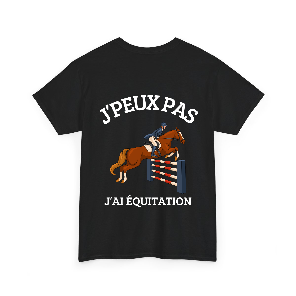 J'peux pas j'ai équitation 1 - TextileRire