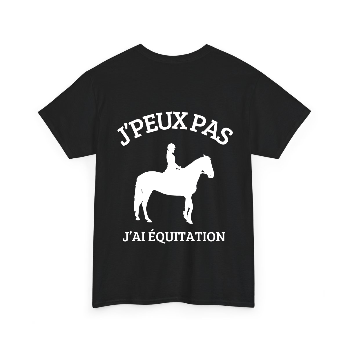 J'peux pas j'ai équitation #2 - T-shirt humoristique TextileRire