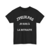 J’peux pas je suis à la retraite - TextileRire