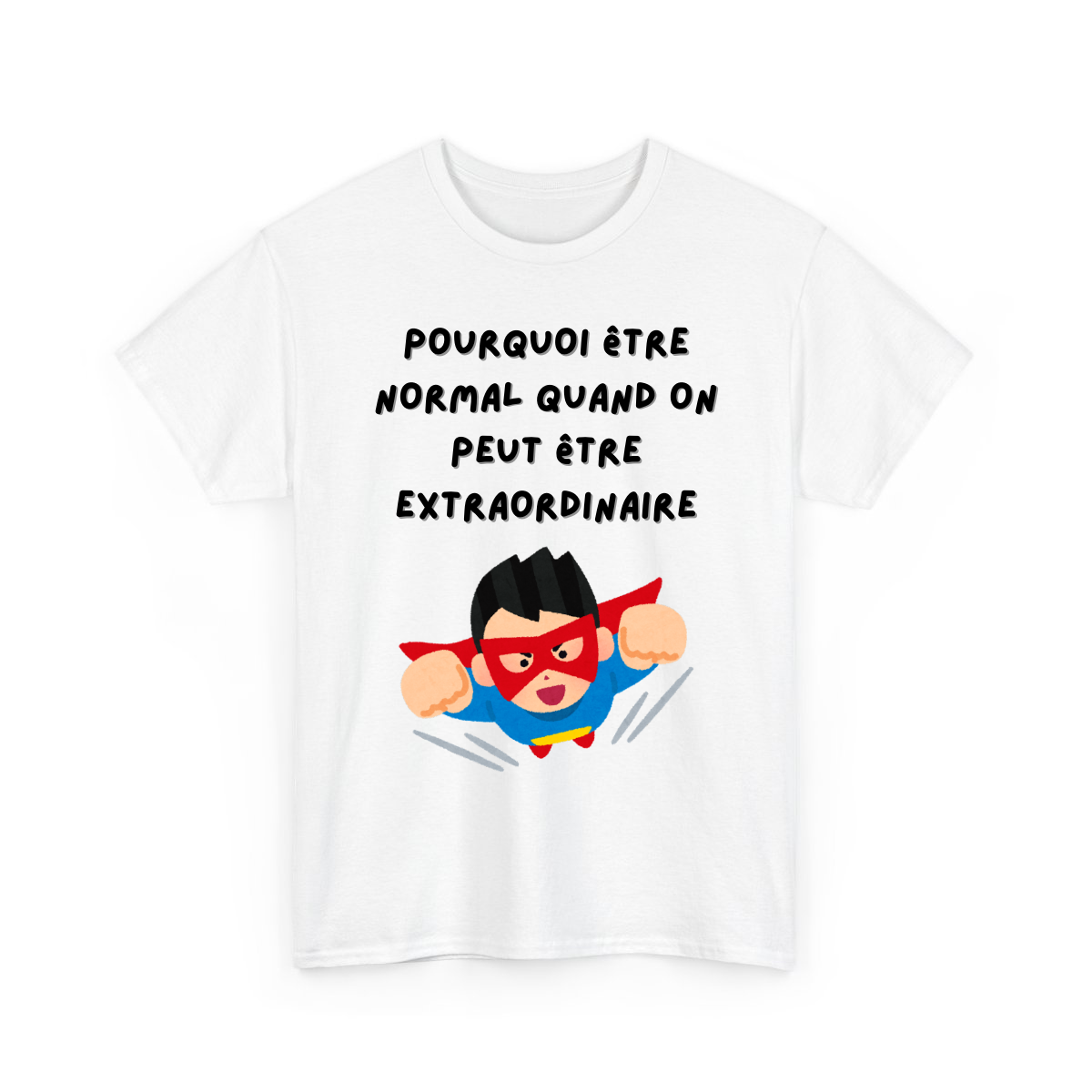 Pourquoi être normal quand on peut être extraordinaire – Image 2