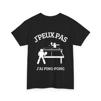 J'peux pas j'ai ping-pong #2 - T-shirt humoristique TextileRire