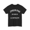 J’peux pas je suis à la retraite