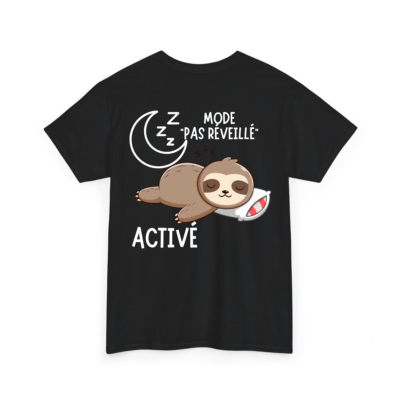 Mode pas réveillé activé - T-shirt humoristique TextileRire