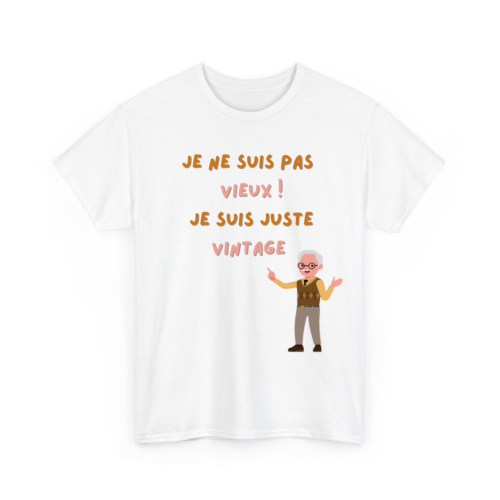 Alternative view of Je suis pas vieux/vieille, je suis juste vintage